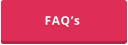 FAQ’s