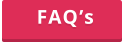 FAQ’s